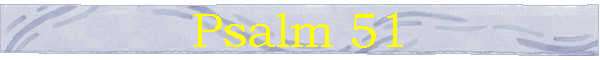 Psalm 51